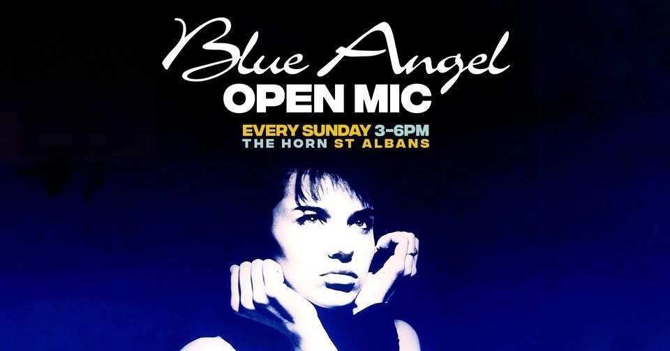 Blue Angel Open Mic | The Horn, St Albans