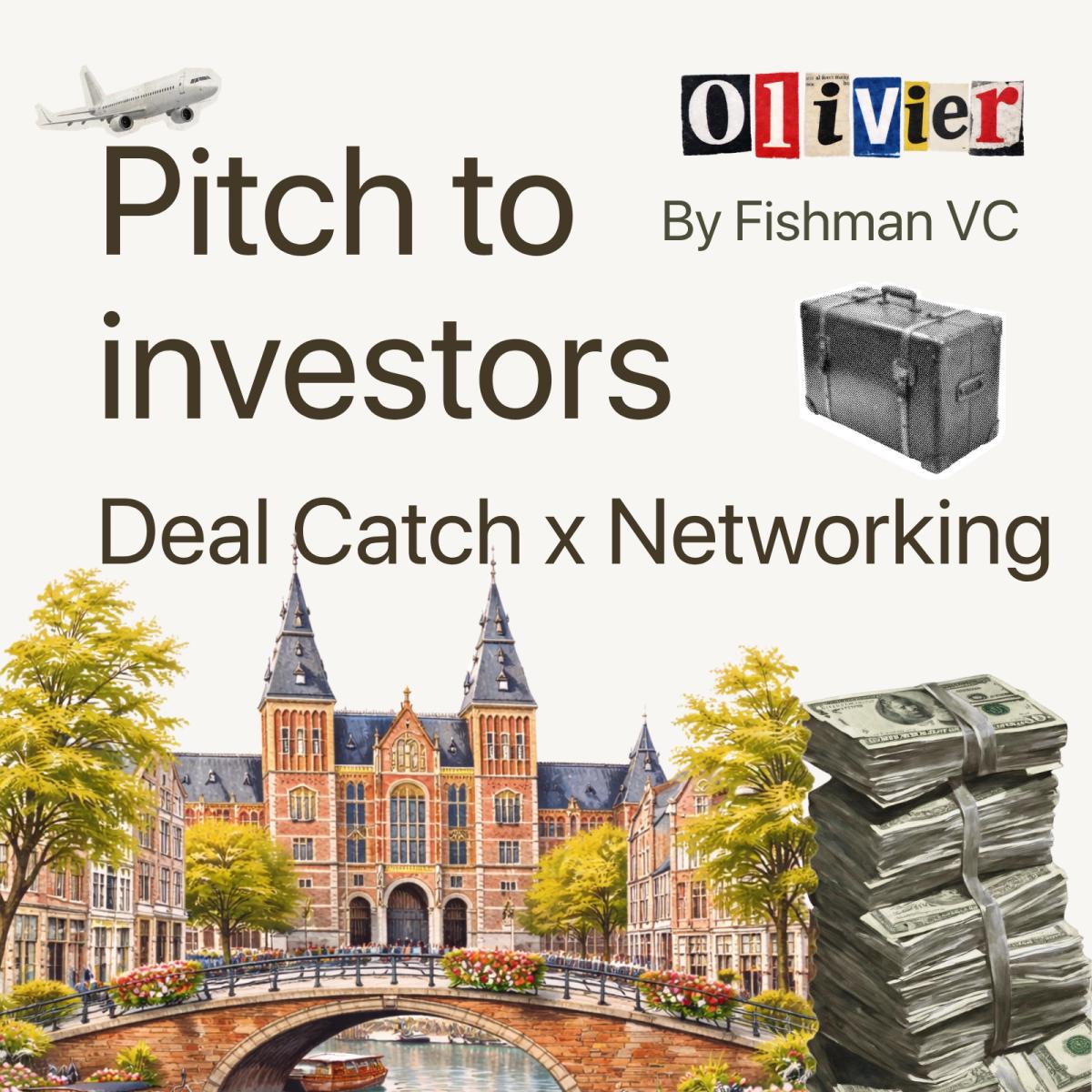 Deal Catch: Networking & Pitch in Amsterdam