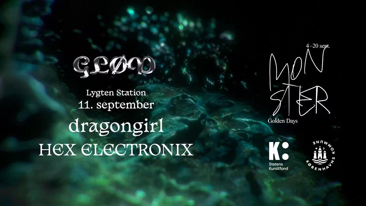 GLØD i mørket: Dragongirl & hexelectronics //GLØD x Golden Days
