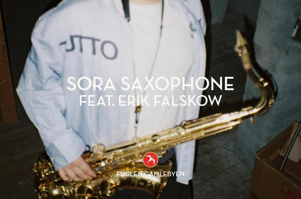 Sora Saxophone Feat. Erik Falskow / Fuglen Gamlebyen