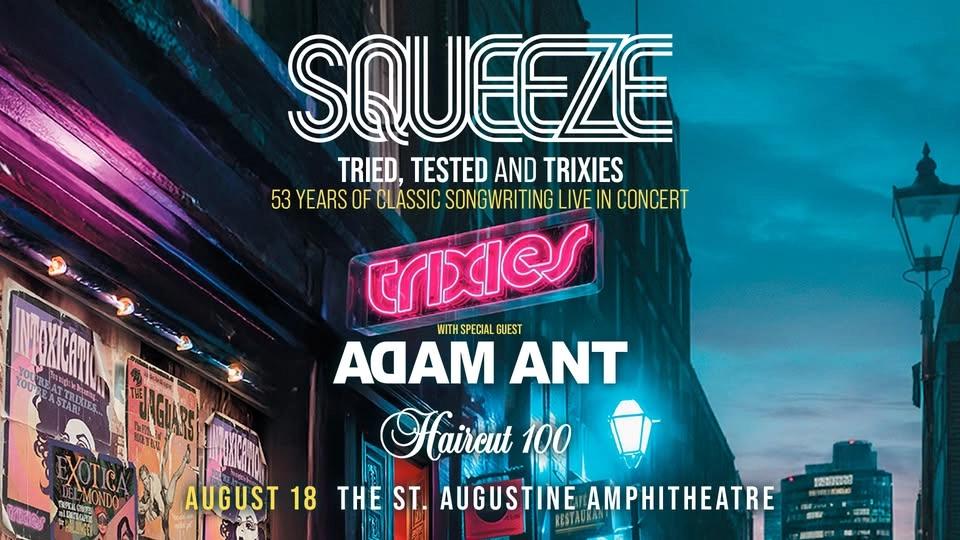 Squeeze - TRIED, TESTED AND TRIXIES with special guest Adam Ant and Haircut 100