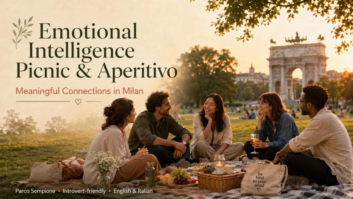 No Small Talk— Emotional Intelligence Picnic & Aperitivo Meaningful Connections