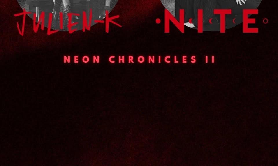 Julien- K & NITE: The Neon Chronicles II Tour