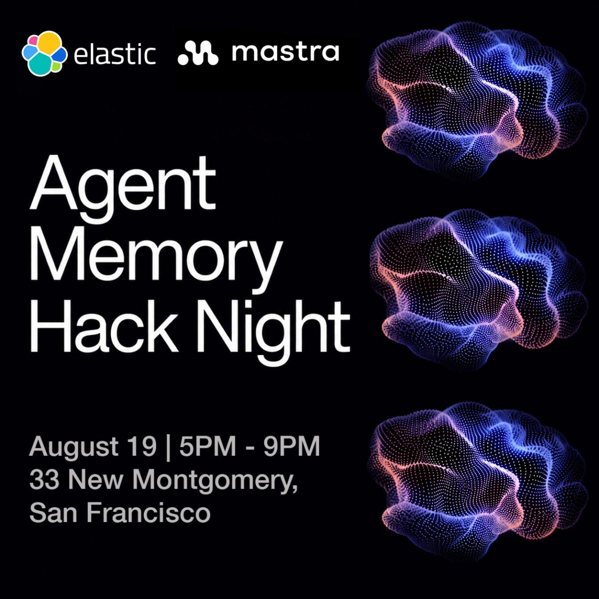 Agent Memory Hack Night | Mastra x Elasticsearch