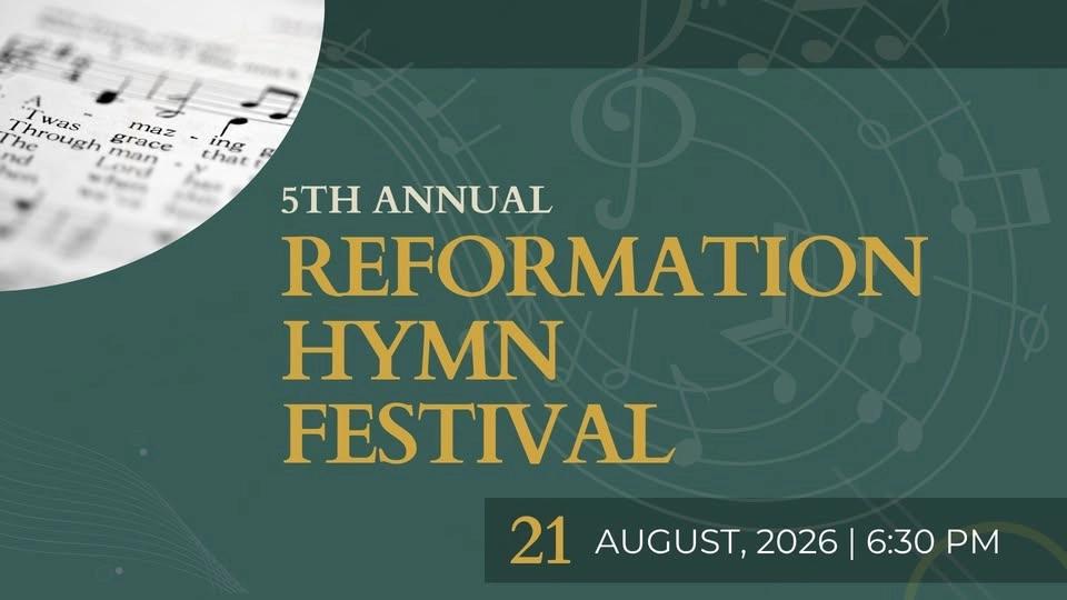 5th Annual Reformation Hymn Festival