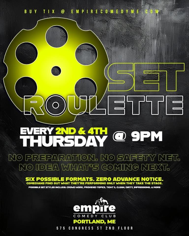 SET ROULETTE (EVERY 2nd & 4th Thursday) at Empire Comedy Club