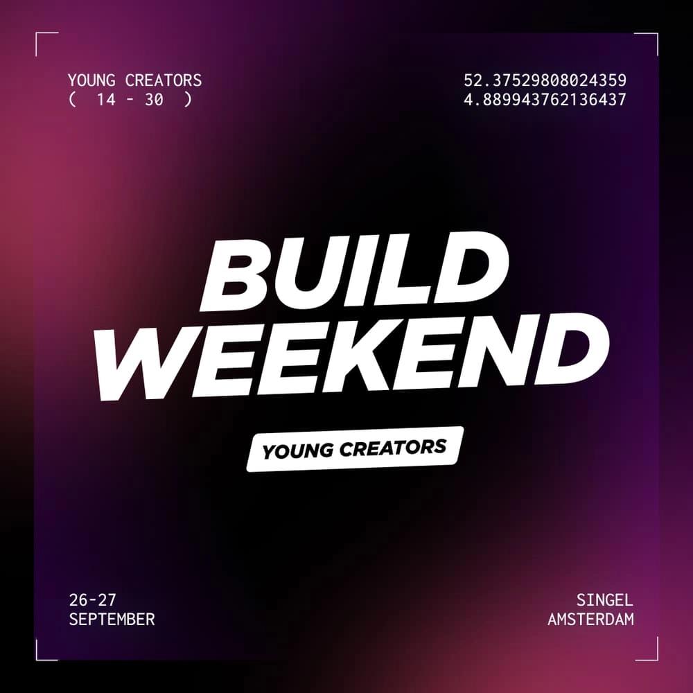 Young Creators Build Weekend