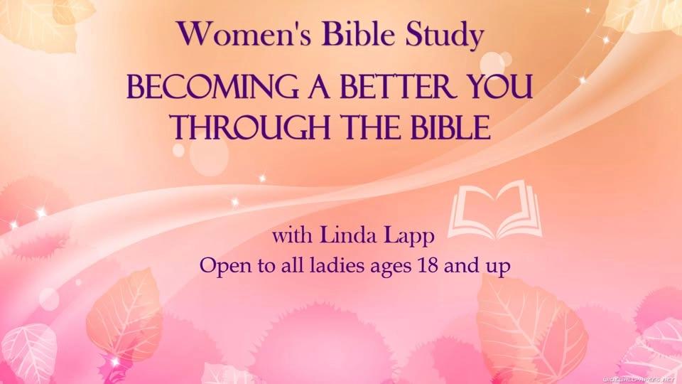 Women's Bible Study - Becoming A Better You Through The Bible