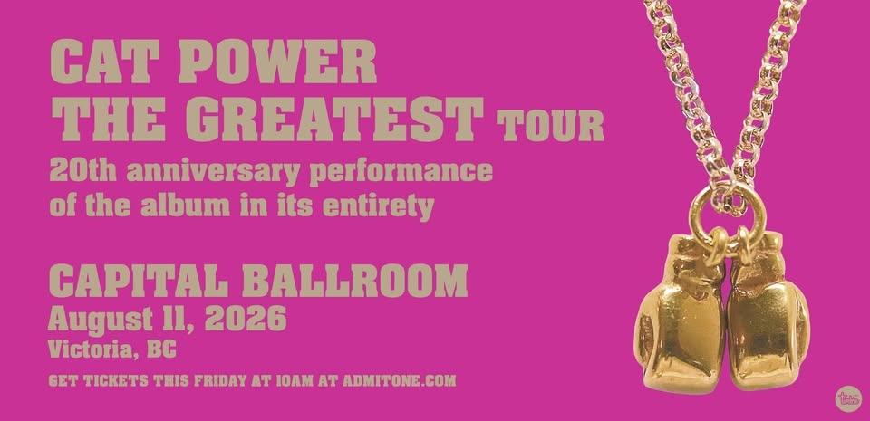 An Evening With Cat Power: The Greatest Tour - Victoria