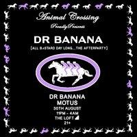 Animal Crossing & Dr Banana presents: The Afters