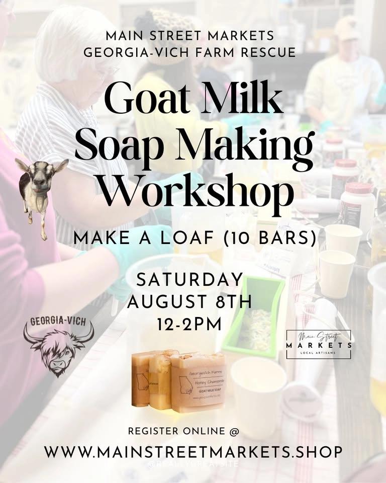 8/8/26 Goat Milk Soap Making Class - Dallas, GA