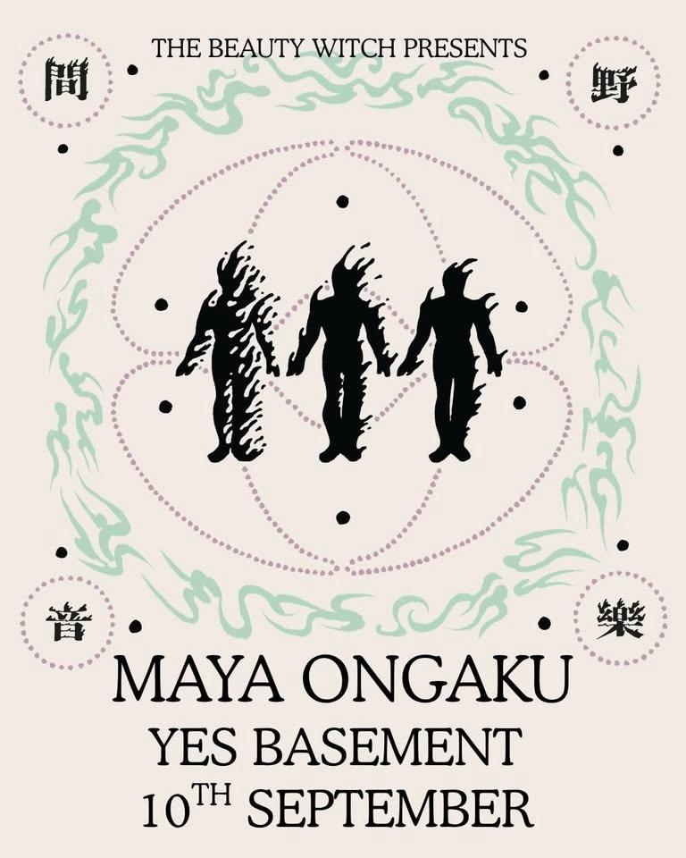 Maya Ongaku at Yes Basement 10th September