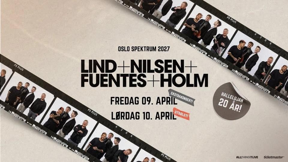 EKSTRAKONSERT! Lind, Nilsen, Fuentes, Holm // Oslo Spektrum // Pres. av All Things Live