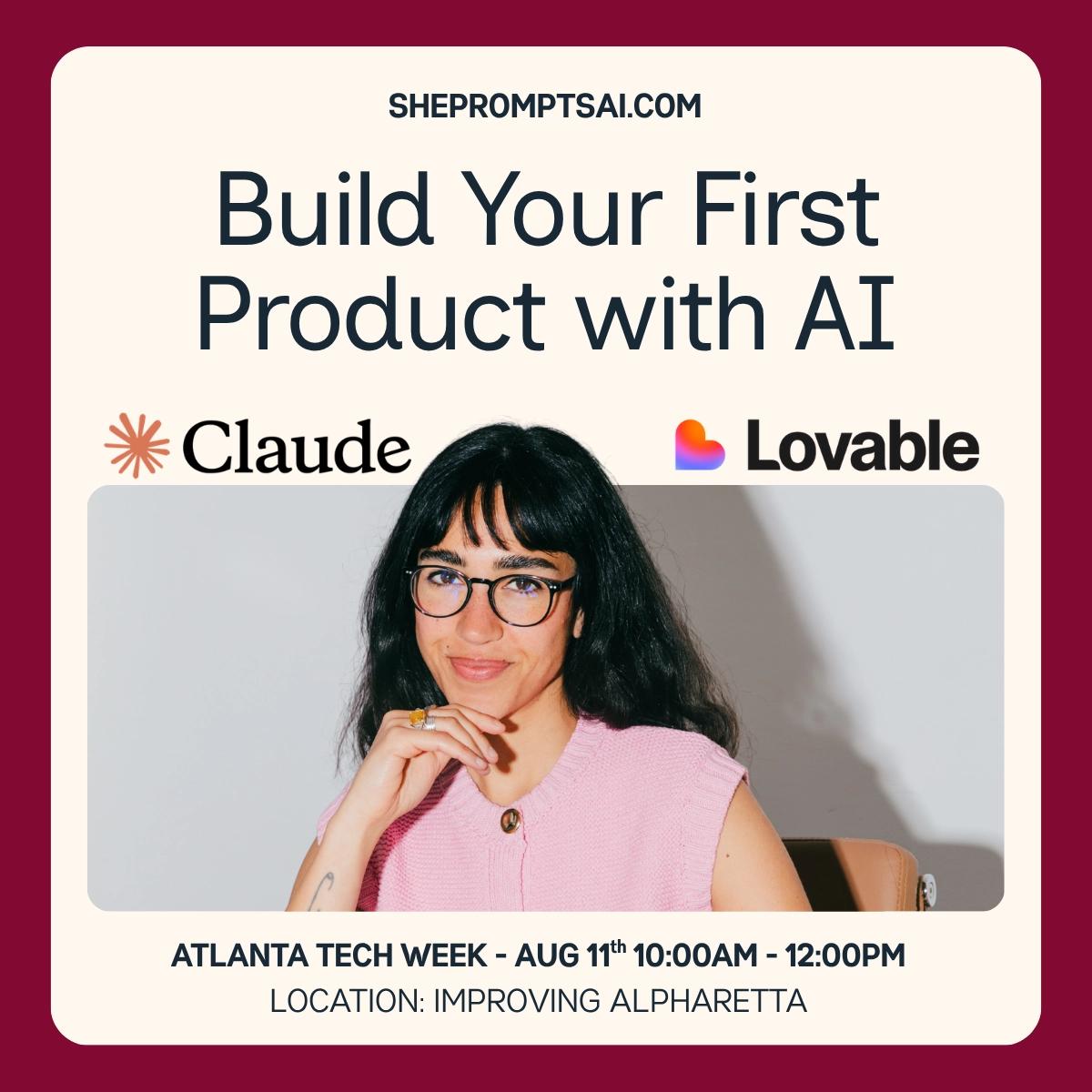 Build Your First Product with AI by ShePromptsAI #ATLTechWeek