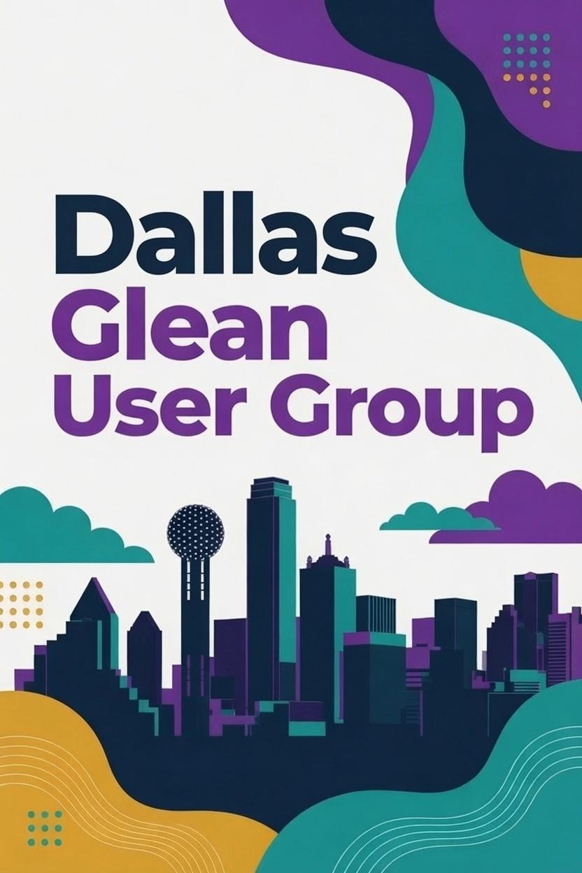 Dallas Glean User Group