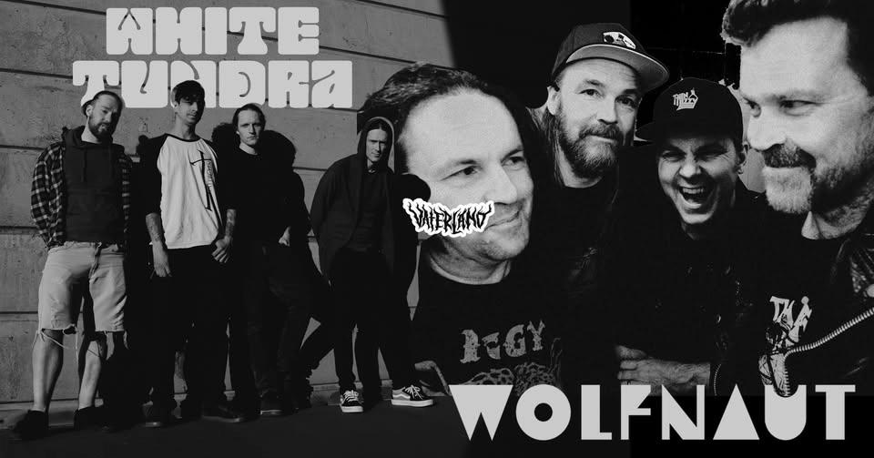 Wolfnaut + White Tundra // Vaterland