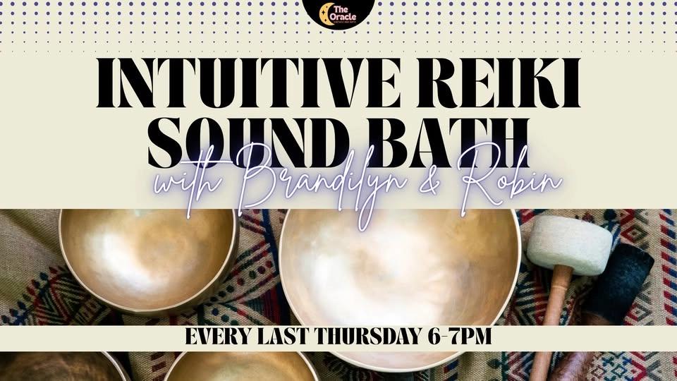 Intuituve Reiki Sound Bath with Brandilyn & Robin