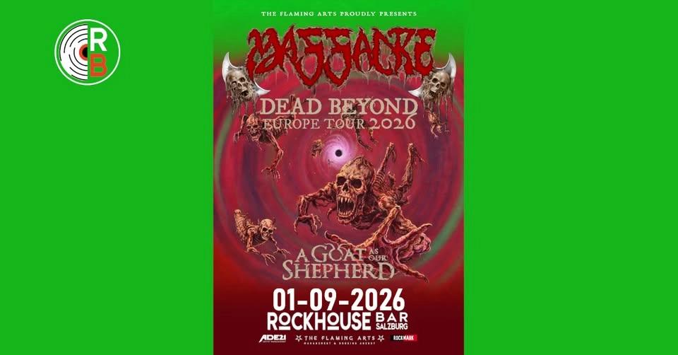 MASSACRE (USA) - DEAD BEYOND EUROPE TOUR 2026 w/ A GOAT AS OUR SHEPERD (BEL)