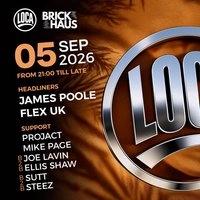 1 Year of LOCA: With James Poole & Flex (UK)