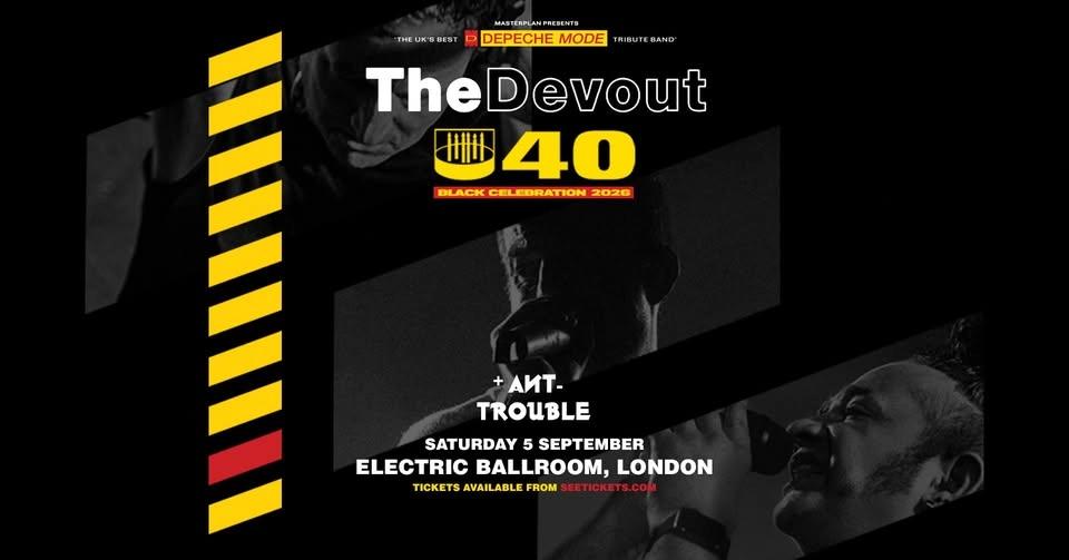 THE DEVOUT - Depeche Mode Tribute Act + Ant Trouble - ELECTRIC BALLROON, CAMDEN