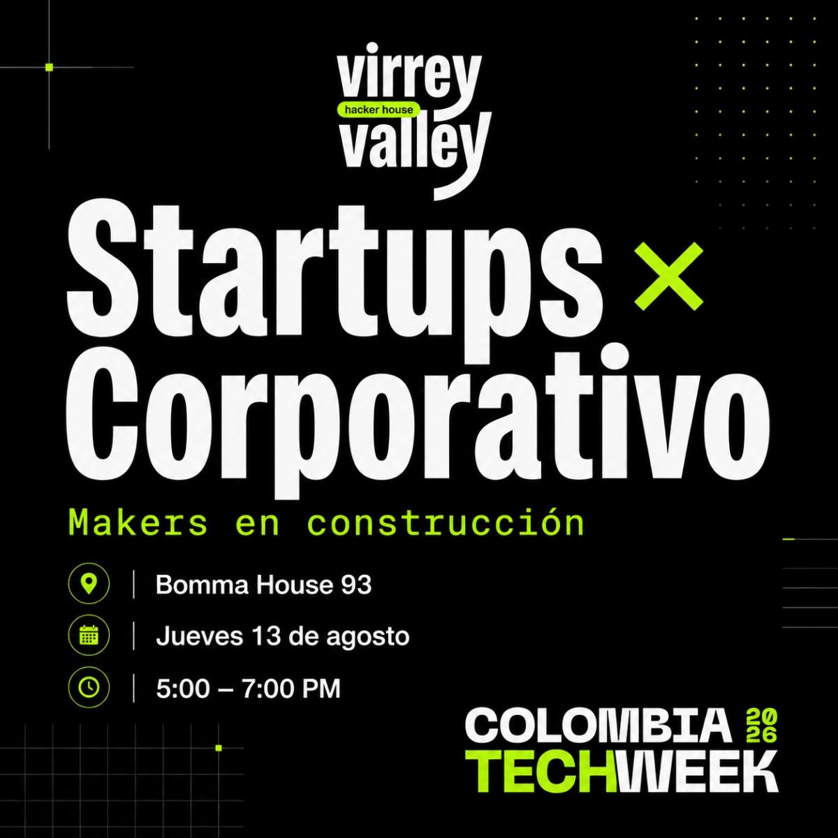 Startups x Corporativo: Makers en Construcción