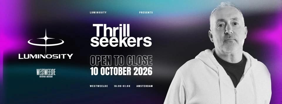 Luminosity pres. The Thrillseekers (Open To Close)