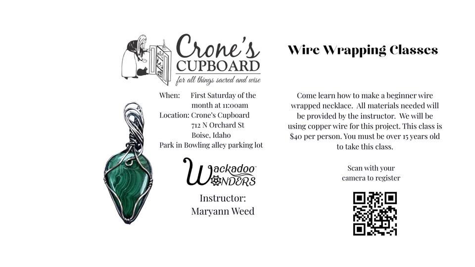 Basic Wire Wrapping Class at Crone's Cupboard
