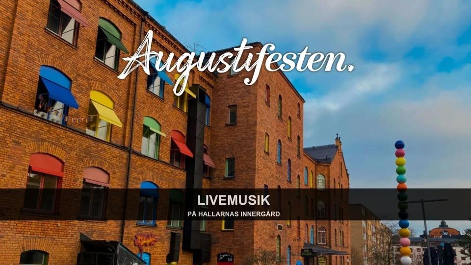 Augustifesten- Livemusik på Hallarnas innergård
