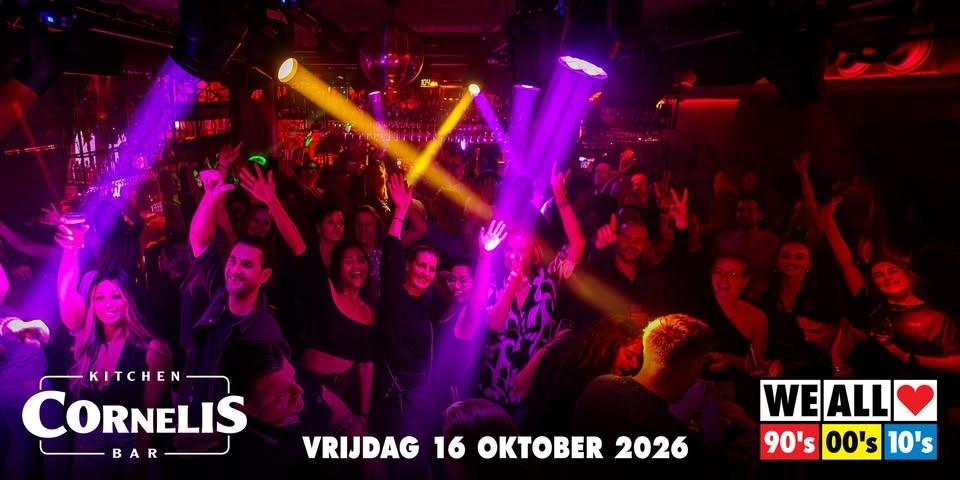 We All Love 90's 00's 10's - Cornelis - Rotterdam