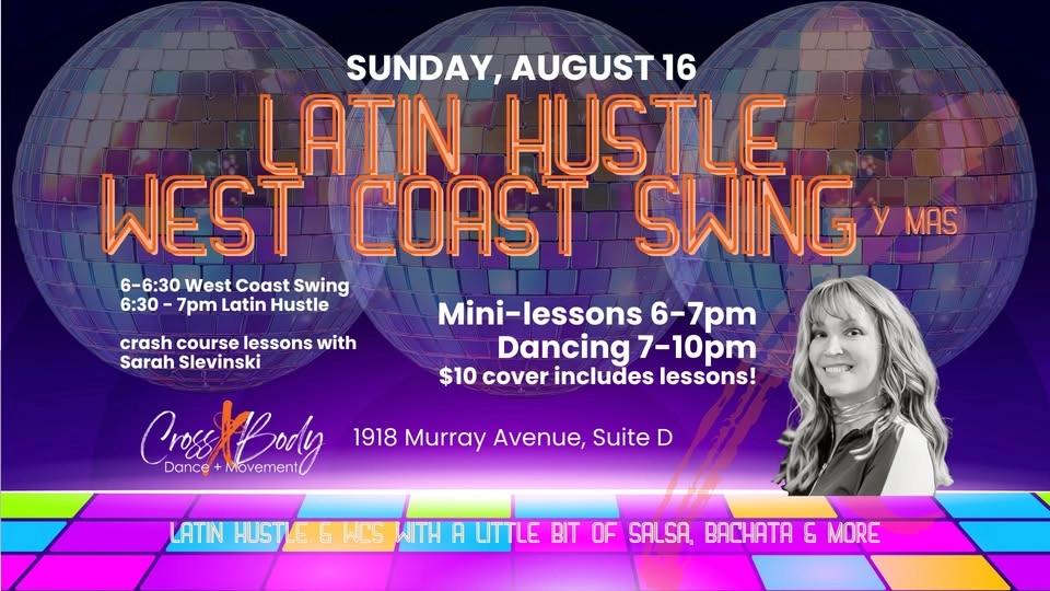 Latin Hustle, West Coast Swing, y Mas