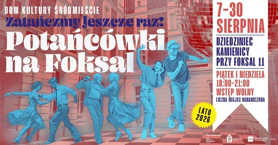 Zatańczmy jeszcze raz! • POTAŃCÓWKI DKŚ na Foksal 11