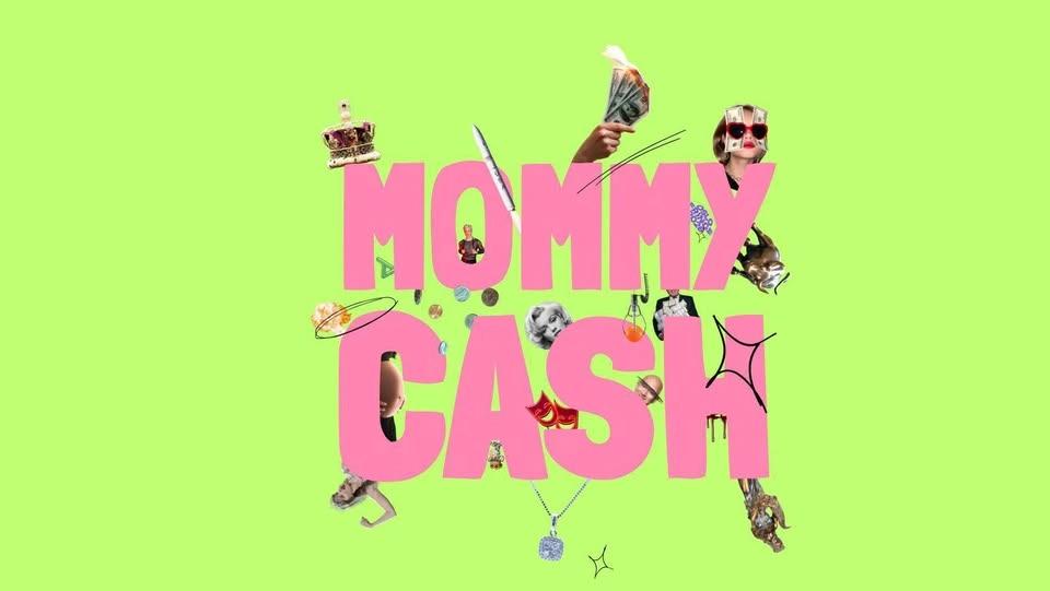 Mommy Cash