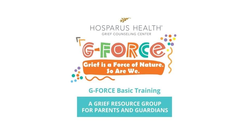G-FORCE Basic Training: A Grief Resource Group for Parents and Guardians
