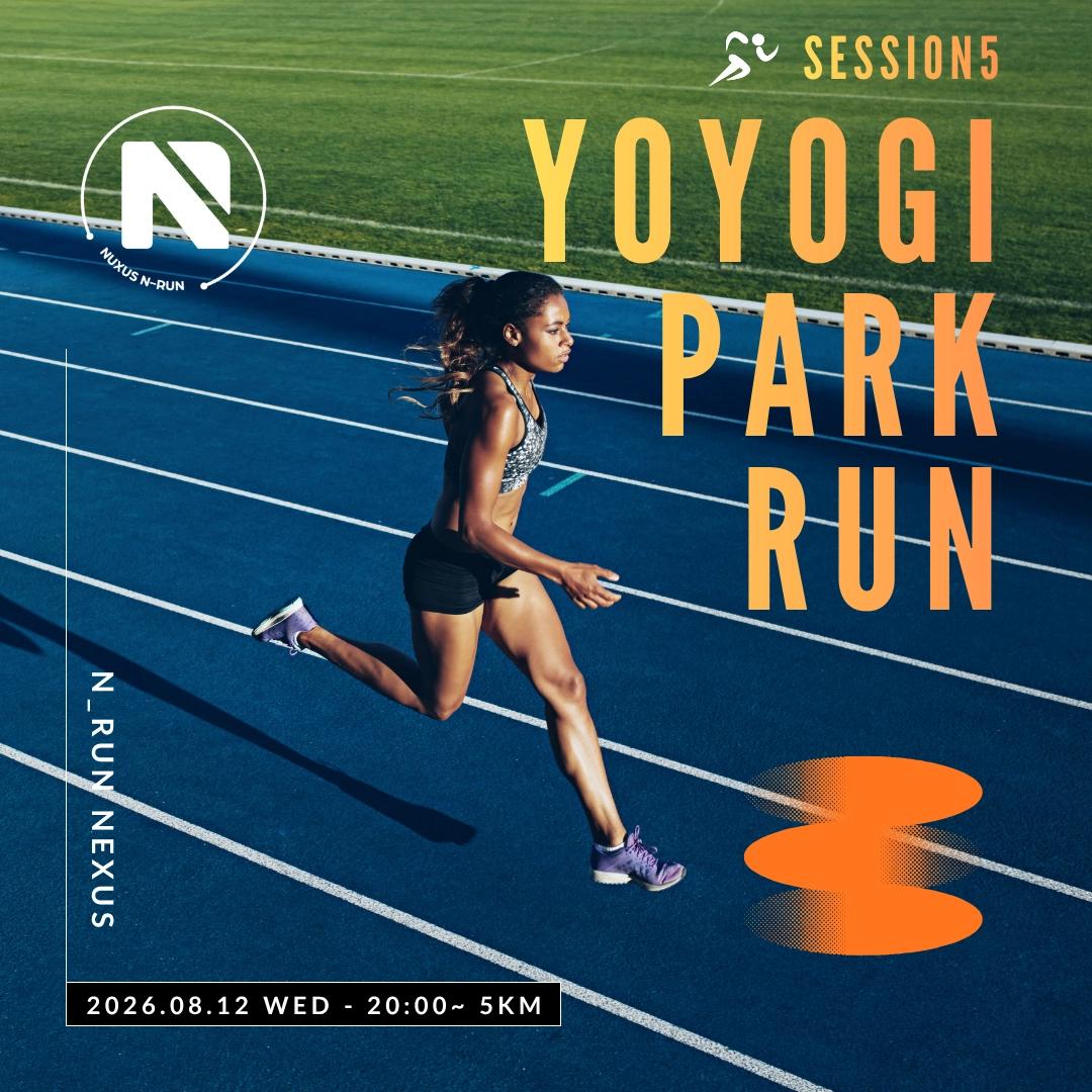 N_RUN/Session 5@代々木公園 【夜ラン】
