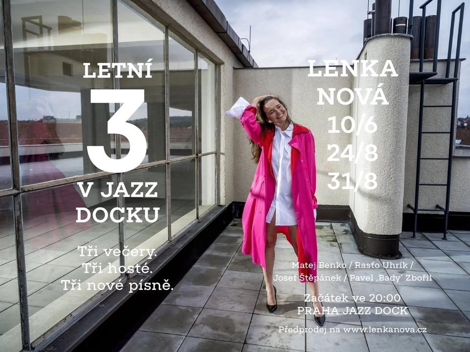 LENKA NOVÁ / Letní trojka v Jazz Docku 🌞