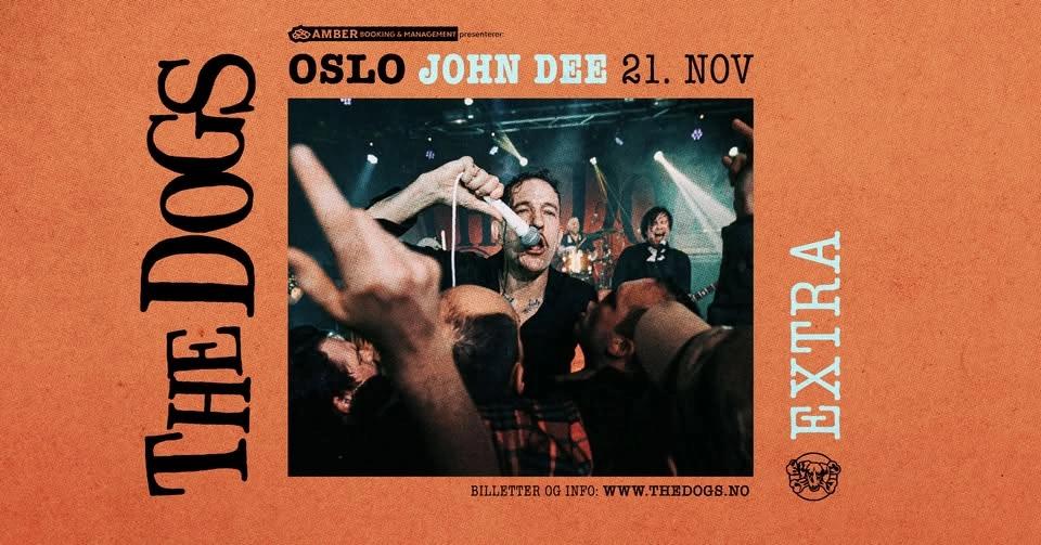 The Dogs // John Dee // Ekstrakonsert - FÅ BILLETTER IGJEN!