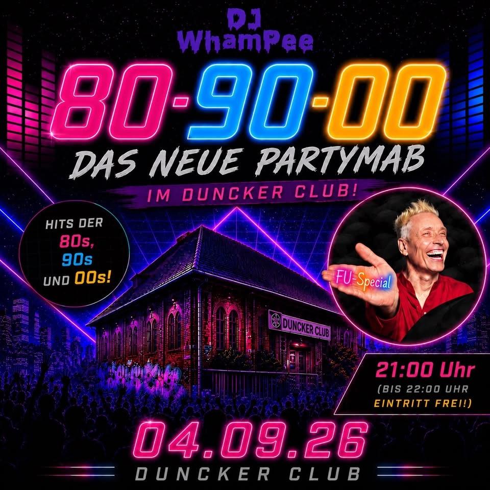 04.09.26 - DJ WhamPee: Das neue Partymaß 80-90-00