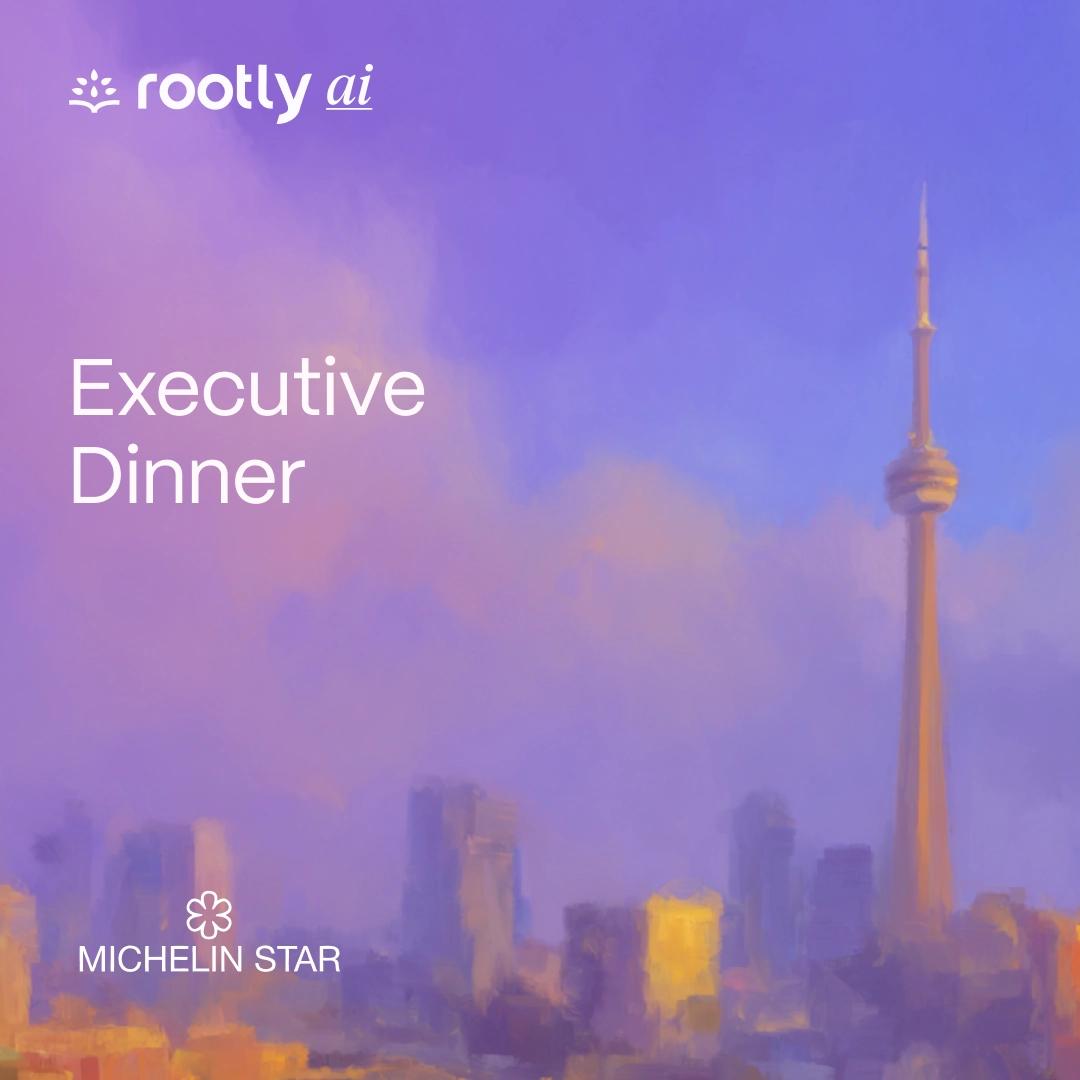 Rootly AI Executive Dinner (Toronto)