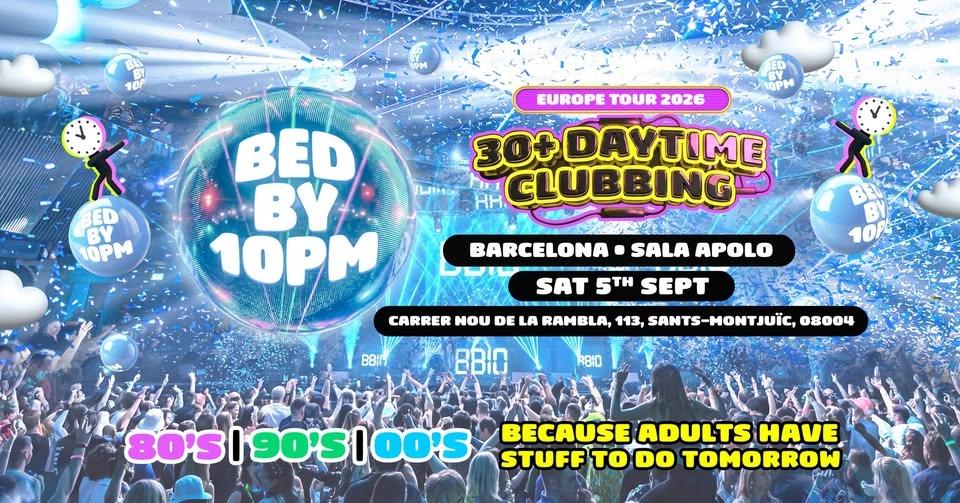 Bed By 10pm Is Coming to Barcelona!
