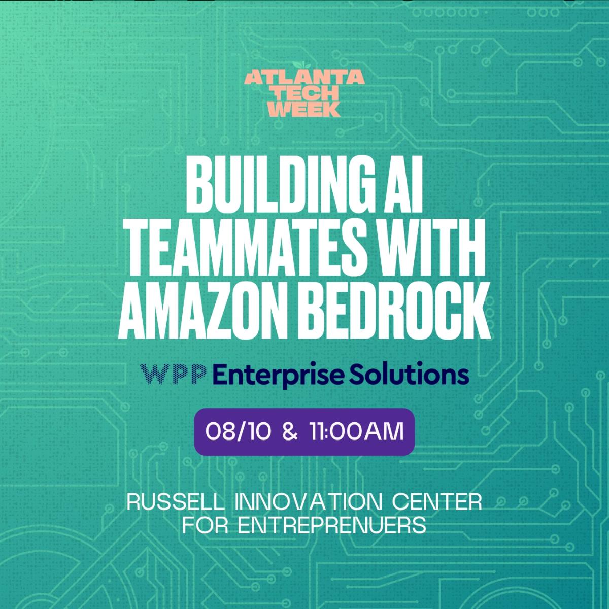 Building AI Teammates with Amazon Bedrock | #ATLTechWeek