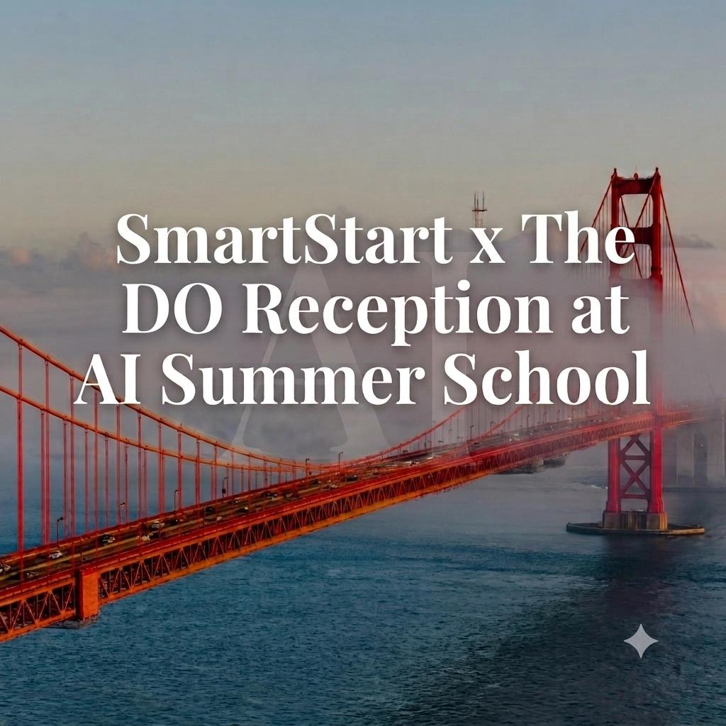 SmartStart x The DO Reception @ AI Summer School