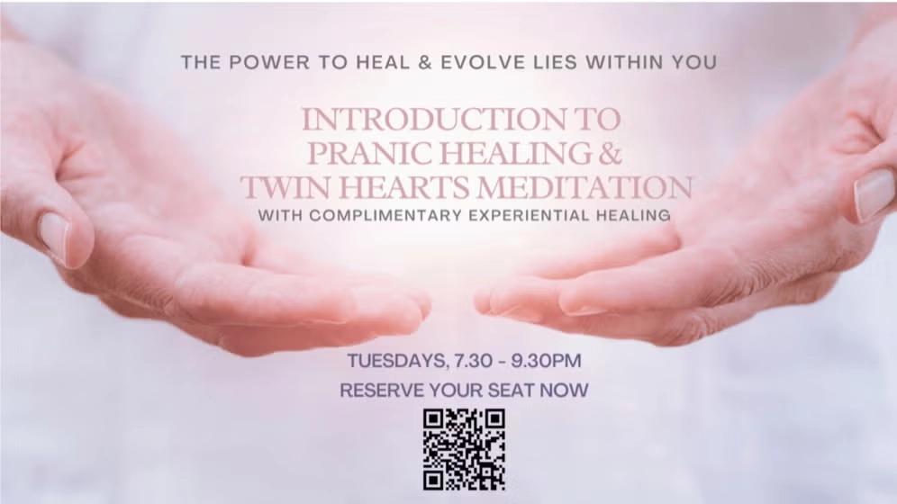Pranic Healing Intro Talk ~ with Twin Hearts Meditation & Experiential Healing