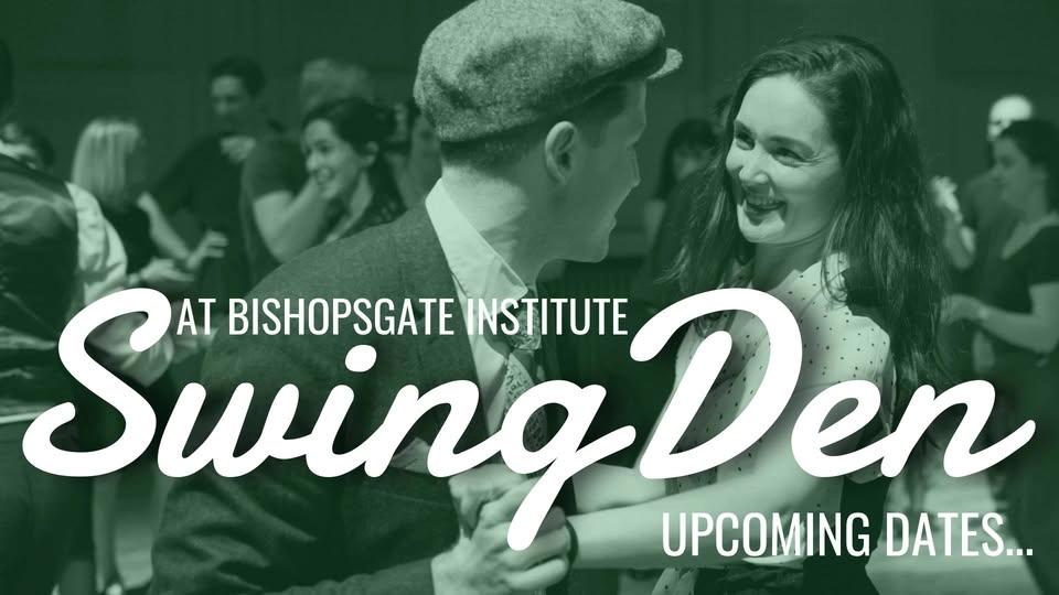 Swing Den at Bishopsgate Institute: October 2026 edition!