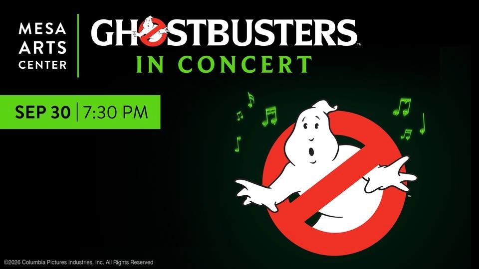 Ghostbusters In Concert at the Mesa Arts Center