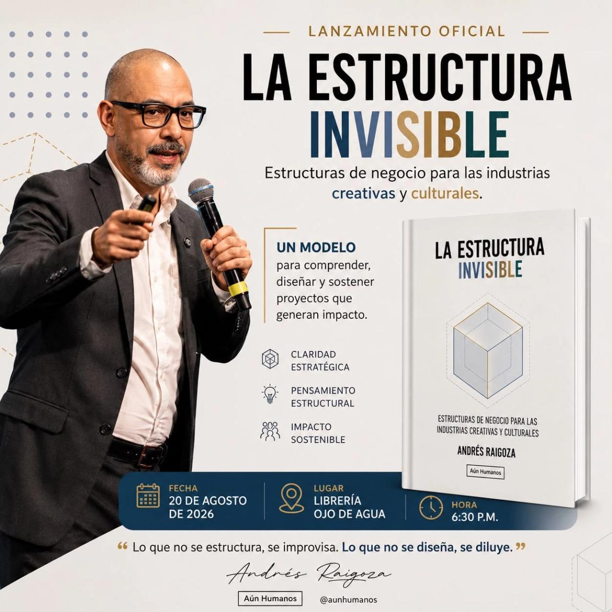 Lanzamiento Oficial - La Estructura Invisible.