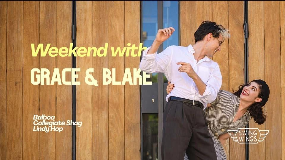 Weekend with Grace & Blake