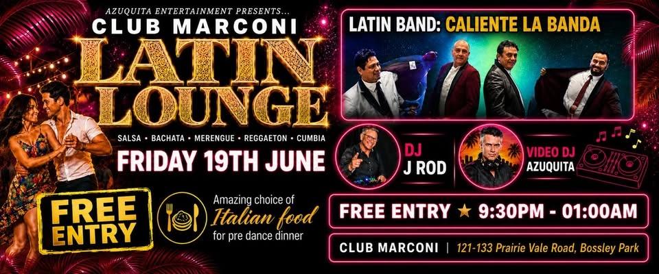 🟨𝗟𝗔𝗧𝗜𝗡 𝗟𝗢𝗨𝗡𝗚𝗘🟦🎺 NOCHE LATINA 𝗖𝗟𝗨𝗕 𝗠𝗔𝗥𝗖𝗢𝗡𝗜🎶 FREE ENTRY