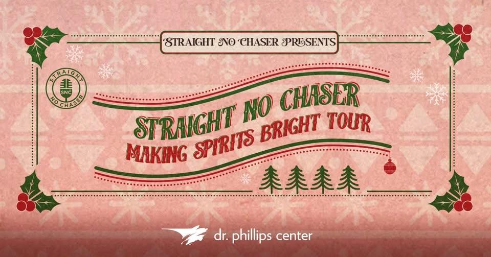 Straight No Chaser: Making Spirits Bright Tour