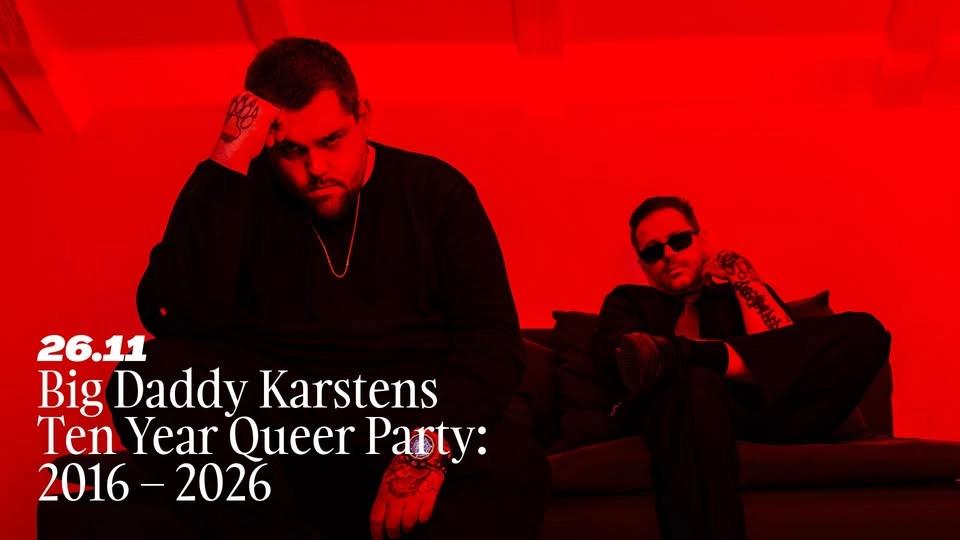 Big Daddy Karsten’s Ten Year Queer Party: 2016 – 2026