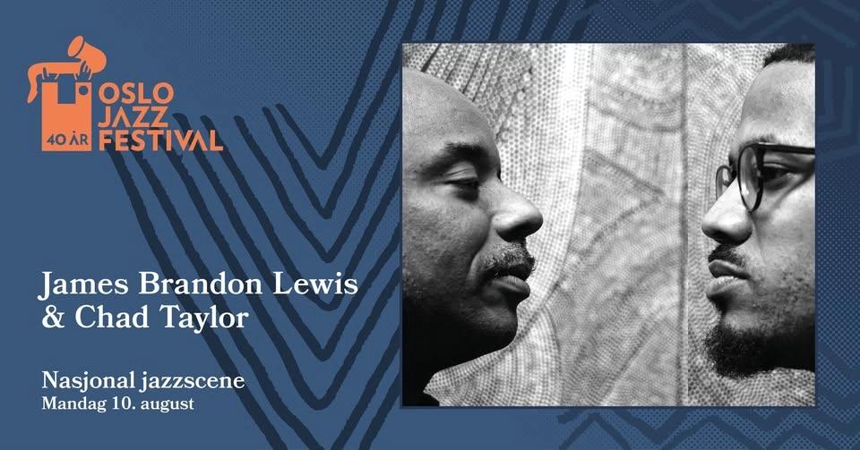 James Brandon Lewis & Chad Taylor | Oslojazz 2026